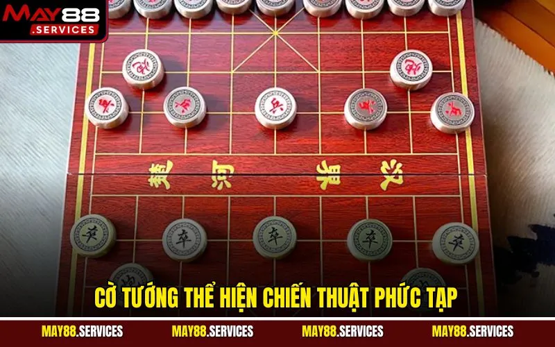 Cờ tướng thể hiện chiến thuật phức tạp