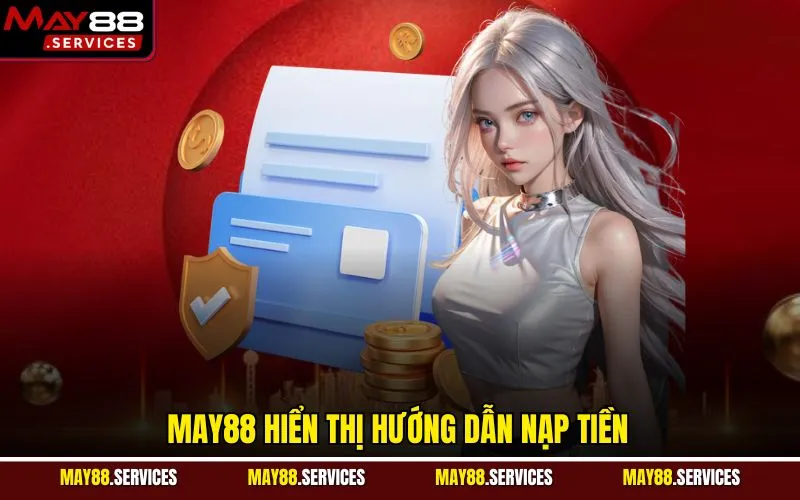 May88 hiển thị hướng dẫn nạp tiền