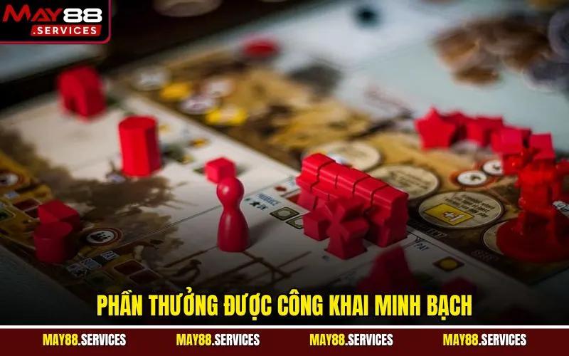 Phần thưởng được công khai minh bạch