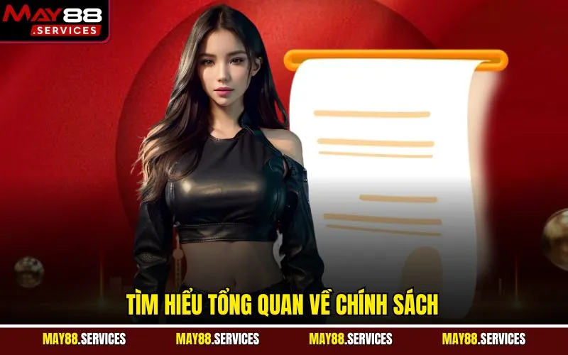 Tìm hiểu tổng quan về chính sách